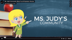 Ms. Judy's Community: Whole Food vs Synthetic Vitamins
