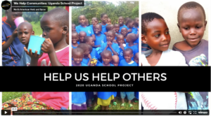 We Help Communities: Uganda School Project