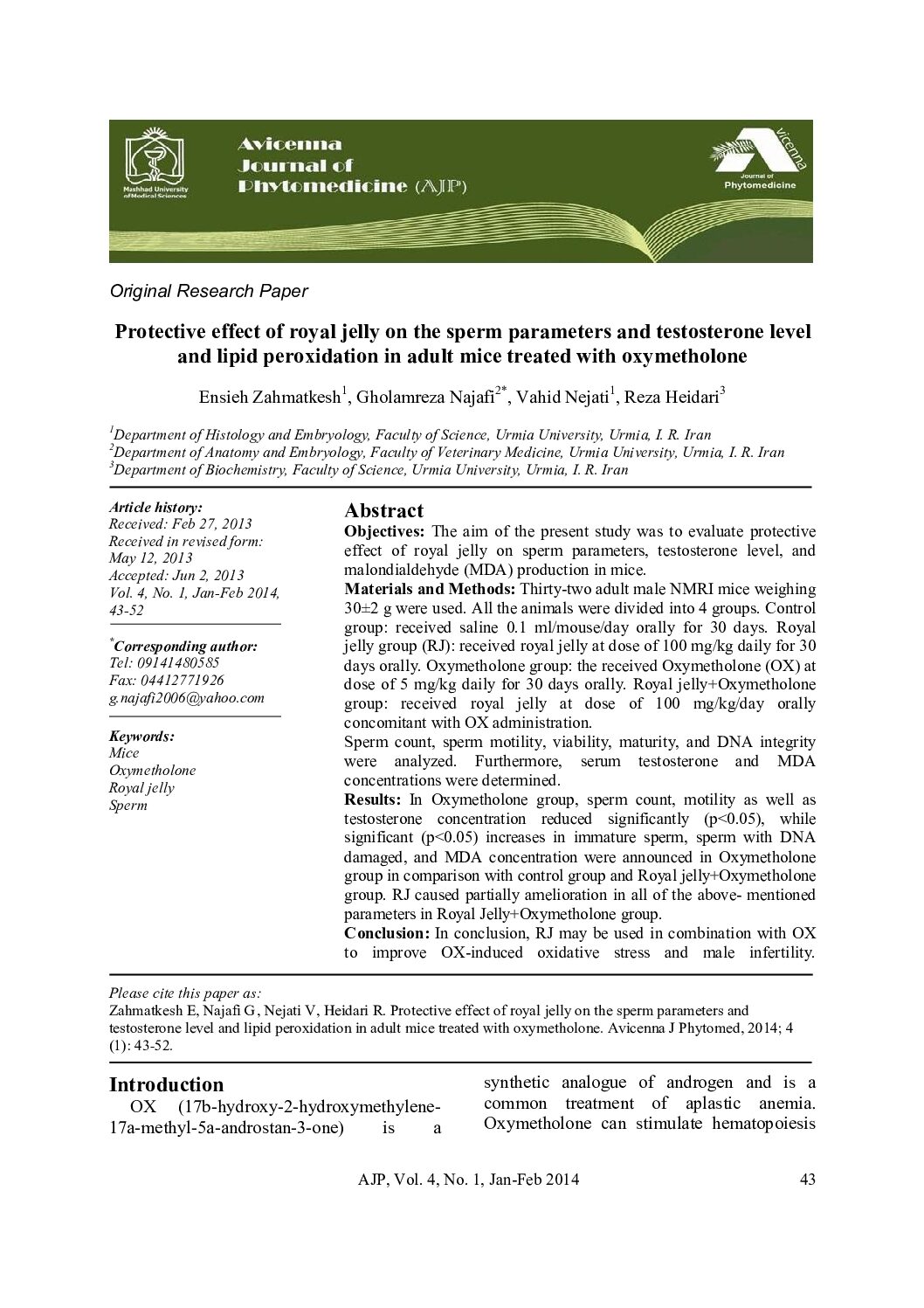 Featured image for “Protective effect of royal jelly on the sperm parameters and testosterone level and lipid peroxidation in adult mice treated with oxymetholone”